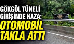 Gökgöl Tüneli girişinde kaza: Otomobil takla attı
