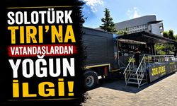 SOLOTÜRK TIRI’na vatandaşlardan yoğun ilgi!