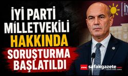 İYİ Parti Balıkesir Milletvekili Çömez hakkında soruşturma başlatıldı