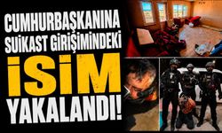 Cumhurbaşkanı Erdoğan'a suikast girişiminde bulunan terörist yakalandı