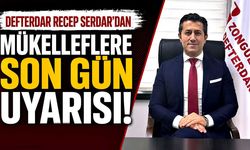 Defterdar Recep Serdar’dan mükelleflere son gün uyarısı!