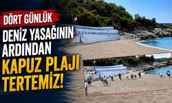 Dört günlük deniz yasağının ardından Kapuz Plajı tertemiz!