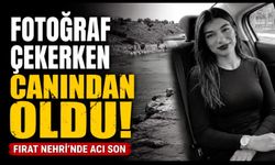 Fotoğraf çekerken Fırat Nehri'ne düşen genç kız boğuldu
