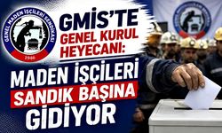 GMİS’te genel kurul heyecanı: Maden işçileri sandık başına gidiyor