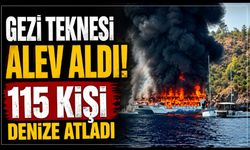 Gezi teknesi alev aldı; 115 kişi denize atladı