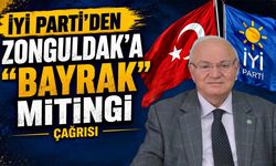 İYİ Parti’den Zonguldak’a “Bayrak Mitingi” çağrısı