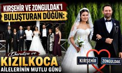 Kırşehir ve Zonguldak'ı Buluşturan Düğün: Barutçu ve Kızılkoca Ailelerinin Mutlu Günü