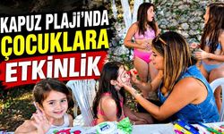 Kapuz Plajı’nda Çocuklara Etkinlik: Minikler Doyasıya Eğlendi