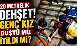 Genç kız 4'ncü kattan düştü