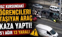 Yaz kursundaki öğrencileri taşıyan araç kaza yaptı: 5’i ağır 13 yaralı
