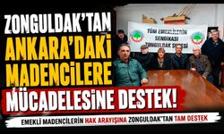 Zonguldak’tan Ankara’daki madencilere mücadelesine destek