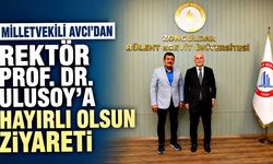 Milletvekili Avcı’dan Rektör Prof. Dr. Ulusoy’a hayırlı olsun ziyareti