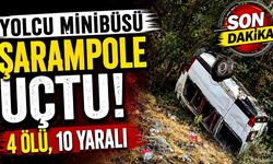 Minibüs şarampole uçtu: 4 ölü, 10 yaralı