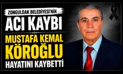 Zonguldak Belediyesi’nin acı kaybı: Mustafa Kemal Köroğlu hayatını kaybetti