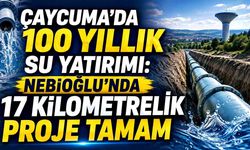 Çaycuma'da 100 Yıllık Su Yatırımı: Nebioğlu’nda 17 Kilometrelik Proje Tamam