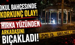 Hırka verme meselesi tartışmaya döndü: Arkadaşını 3 yerinden bıçakladı