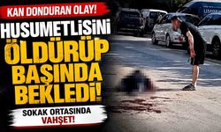 Husumetlisini öldürüp başında beklediği görüntü ortaya çıktı