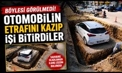 Böylesi Görülmedi! Otomobilin Etrafını Kazıp İşi Bitirdiler