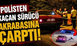 Polisten kaçan ehliyetsiz sürücü akrabasına çarptı: 2 yaralı