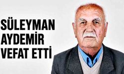 Süleyman Aydemir vefat etti