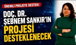 Doç. Dr. Şebnem Sankır’ın projesi desteklenecek