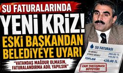 Su Faturalarında Yeni Kriz! Eski Başkandan Belediyeye Uyarı