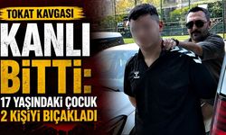 Tokat kavgası kanlı bitti: 17 yaşındaki çocuk 2 kişiyi bıçakladı