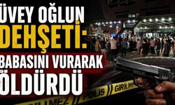 Üvey oğlu tarafından tabancayla vurulan baba hayatını kaybetti