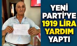 YENİ Parti'ye 1919 lira yardım yaptı