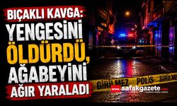 Bıçaklı kavga: Yengesini öldürdü, ağabeyini ağır yaraladı