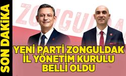 YENİ Parti Zonguldak İl Yönetim Kurulu belli oldu