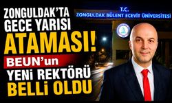 Zonguldak’ta Gece Yarısı Ataması! BEUN’un Yeni Rektörü Belli Oldu