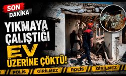 Yıkmaya çalıştığı ev üzerine çöktü