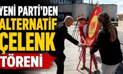 Yeni Parti’den Zafer Bayramı’nda alternatif çelenk töreni