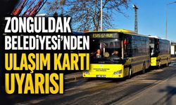 Zonguldak Belediyesi'nden ulaşım kartı uyarısı