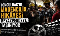 Zonguldak'ın Madencilik Hikâyesi Beyazperdeye Taşınıyor