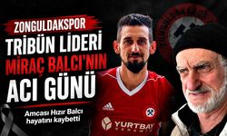 Zonguldakspor tribün lideri Miraç Balcı’nın acı günü