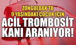 Zonguldak’ta 9 Yaşındaki Çocuk İçin Acil Trombosit Kanı Aranıyor!