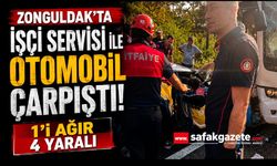 İşçi servisi ile otomobil çarpıştı: 1’i ağır 4 yaralı