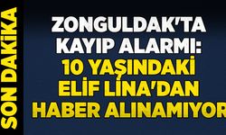 Zonguldak'ta kayıp alarmı: 10 Yaşındaki Elif Lina her yerde aranıyor!