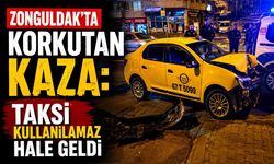 Zonguldak’ta korkutan kaza: Taksi kullanılamaz hale geldi