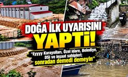 Doğa İlk uyarısını yaptı