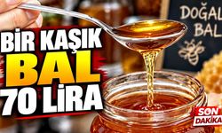 Bir kaşık bal 70 lira