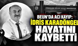 BEUN’da acı kayıp: İdris Karadöngel hayatını kaybetti