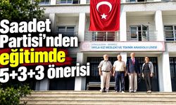 Saadet Partisi’nden eğitimde 5+3+3 önerisi