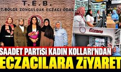 Saadet Partisi Kadın Kolları’ndan eczacılara ziyaret