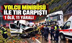 Bartın-Karabük yolunda yolcu minibüsü ile tır çarpıştı: 1 ölü, 11 yaralı