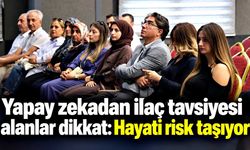 Yapay zekadan ilaç tavsiyesi alanlar dikkat: Hayati risk taşıyor