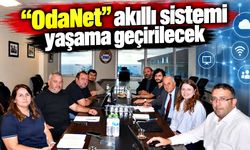 “OdaNet” akıllı sistemi yaşama geçirilecek
