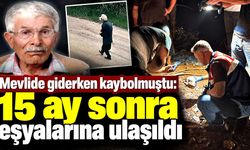 Mevlide giderken kaybolmuştu: 15 ay sonra eşyalarına ulaşıldı